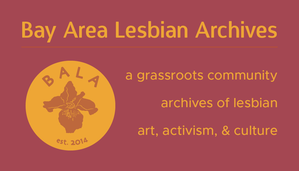Bay Area Lesbian Archives title slide with BALA logo mark