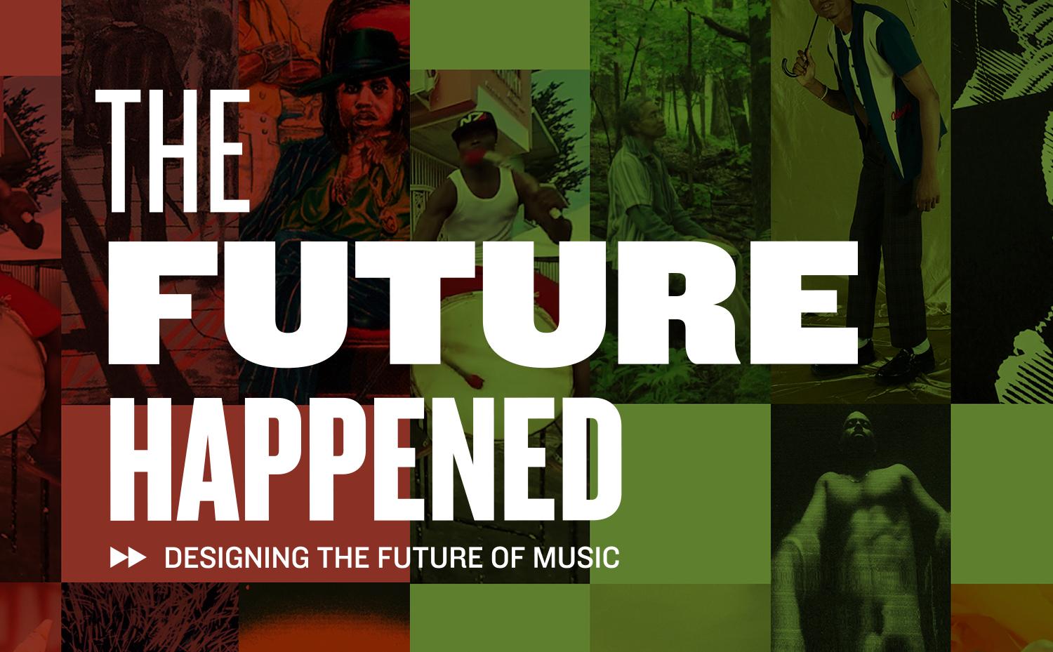 The Future Happened exhibition title poster — designing the future of music